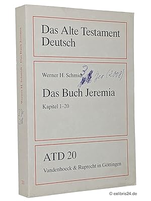 Seller image for Das Buch Jeremia, Kapitel 1-20 : bersetzt und erklrt von Werner H. Schmidt. (Reihe: ATD - Das Alte Testament Deutsch, Teilband 20) for sale by exlibris24 Versandantiquariat