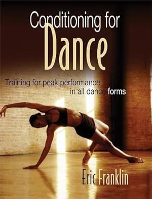 Immagine del venditore per Conditioning for Dance: Training for Peak Performance in All Dance Forms venduto da WeBuyBooks