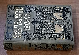 Bild des Verkufers fr Celtic myth & legend, poetry & romance zum Verkauf von HALCYON BOOKS