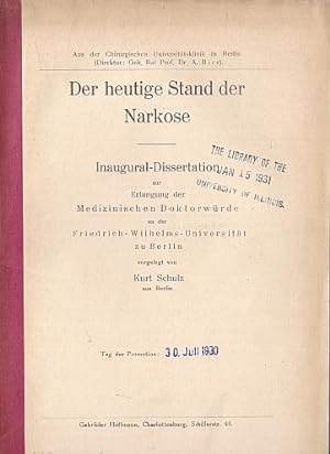 Bild des Verkufers fr Der heutige Stand der Narkose. Inaugural-Dissertation. zum Verkauf von Antiquariat Heinz Tessin