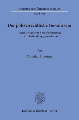 Seller image for Der polizeirechtliche Gewahrsam for sale by Rheinberg-Buch Andreas Meier eK