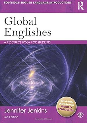 Immagine del venditore per Global Englishes: A Resource Book for Students (Routledge English Language Introductions) venduto da WeBuyBooks