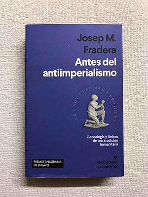 Imagen del vendedor de Antes del antiimperialismo a la venta por Campbell Llibres