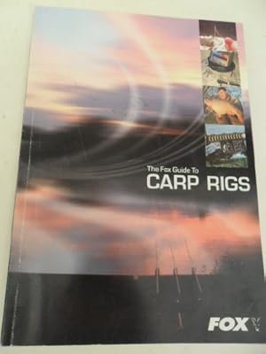 Bild des Verkufers fr The Fox Guide to Carp Rigs zum Verkauf von WeBuyBooks