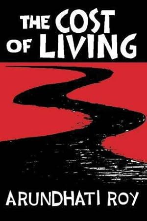 Seller image for The Cost of Living: The Greater Common Good and The End of Imagination for sale by WeBuyBooks