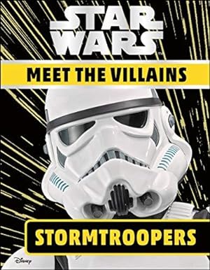 Seller image for Star Wars Meet the Villains Stormtroopers for sale by WeBuyBooks