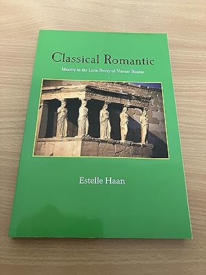 Classical Romantic: Identity in the Latin Poetry of Vincent Bourne