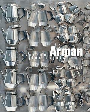 Image du vendeur pour Arman, La traverse des objets : [exposition, Vence, Chteau de Villeneuve, 2000] mis en vente par Papier Mouvant