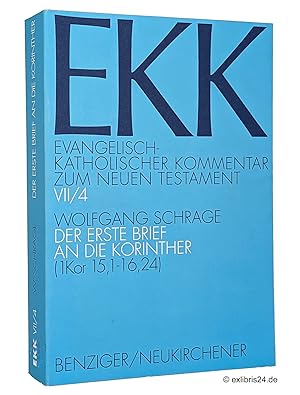 Image du vendeur pour Der erste Brief an die Korinther, 4. Teilband: 1 Kor 15,1-16,24 : (Reihe: EKK - Evangelisch-Katholischer Kommentar zum Neuen Testament, Band VII/4) mis en vente par exlibris24 Versandantiquariat