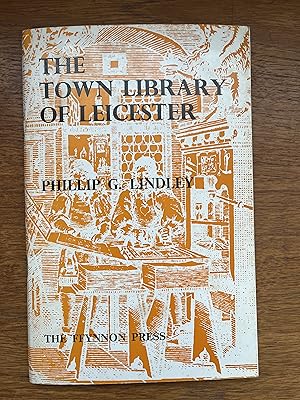 Imagen del vendedor de Town Library of Leicester: A Brief History a la venta por Vance Harvey