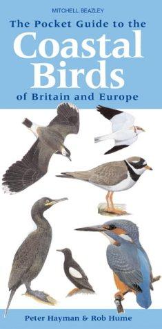 Bild des Verkufers fr The Pocket Guide to the Coastal Birds of Britain and Europe zum Verkauf von WeBuyBooks