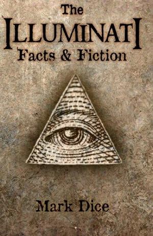 Bild des Verkufers fr The Illuminati: Facts & Fiction zum Verkauf von WeBuyBooks