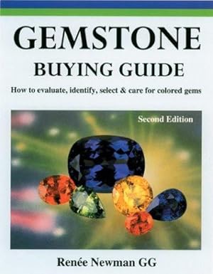 Immagine del venditore per Gemstone Buying Guide: How to Evaluate, Identify, Select and Care for Colored Gems: How to Evaluate, Identify, Select & Care for Colored Gems venduto da WeBuyBooks