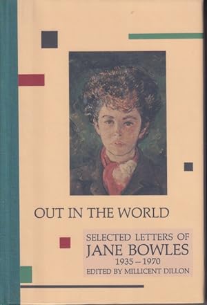 Immagine del venditore per Out in the World: Selected Letters of Jane Bowles venduto da Studio Books