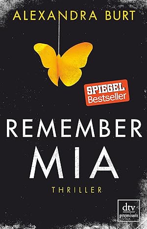 Image du vendeur pour Remember Mia: Thriller mis en vente par Gabis Bcherlager