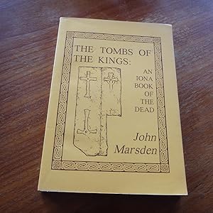 The tombs of the kings: An Iona book of the dead