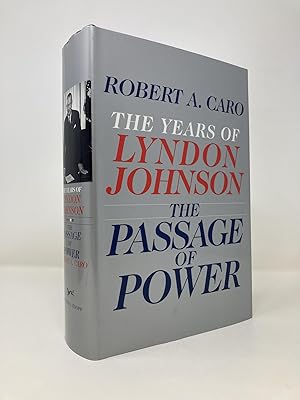 Seller image for The Passage of Power: The Years of Lyndon Johnson for sale by Southampton Books