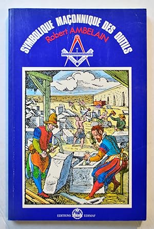 Seller image for SCALA PHILOSOPHORUM ou la SYMBOLIQUE MAONNIQUE DES OUTILS. for sale by Librairie l'Art et l'Affiche