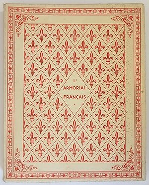 Seller image for L'Armorial Franais : Recueil Gnral des Familles Nobles de France - Organe officiel des cours, du monde diplomatique et de l'aristocratie europenne for sale by MAGICBOOKS