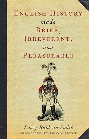 Seller image for English History Made Brief, Irreverent, and Pleasurable for sale by Redux Books