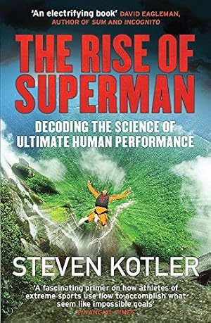 Bild des Verkufers fr The Rise of Superman: Decoding the Science of Ultimate Human Performance zum Verkauf von WeBuyBooks