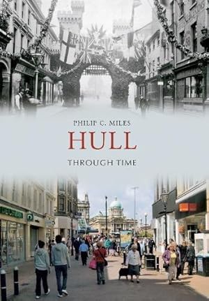 Bild des Verkufers fr Hull Through Time zum Verkauf von WeBuyBooks