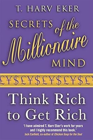 Immagine del venditore per Secrets of the Millionaire Mind: Think Rich to Get Rich! venduto da WeBuyBooks