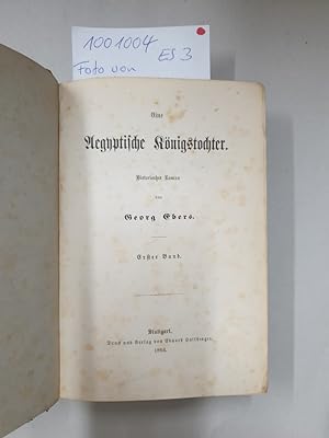 Eine aegyptische Königstochter : Band I - III : in einem Band : (mit ausführlicher Widmung und Si...