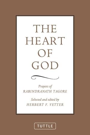 Seller image for Heart of God : Prayers of Rabindranath Tagore for sale by GreatBookPrices