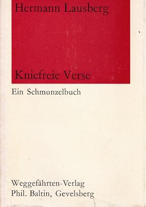 Bild des Verkufers fr Kniefreie Verse : ein Schmunzelbuch. Die bunten Weggefhrten-Bcher ; Bd. 2 zum Verkauf von Schrmann und Kiewning GbR