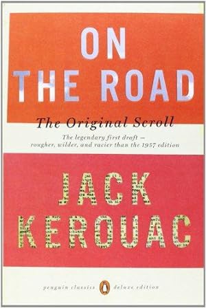 Bild des Verkufers fr On the Road: The Original Scroll: (Penguin Classics Deluxe Edition) zum Verkauf von WeBuyBooks 2