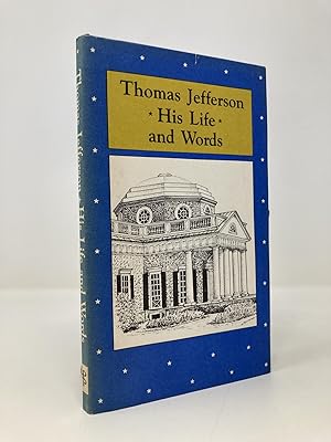 Seller image for Thomas Jefferson: His Life and Words for sale by Southampton Books