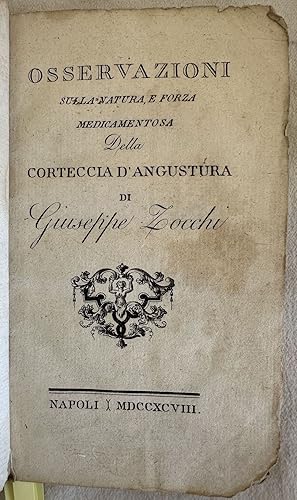 OSSERVAZIONI SULLA NATURA E FORZA MEDICAMENTOSA DELLA CORTECCIA D'ANGUSTURA,