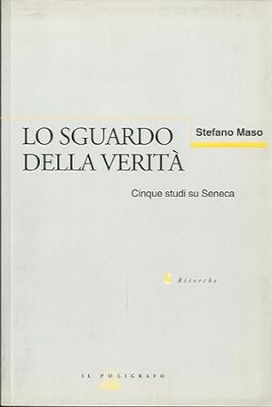 Seller image for Lo sguardo della verita'. for sale by LIBET - Libreria del Riacquisto