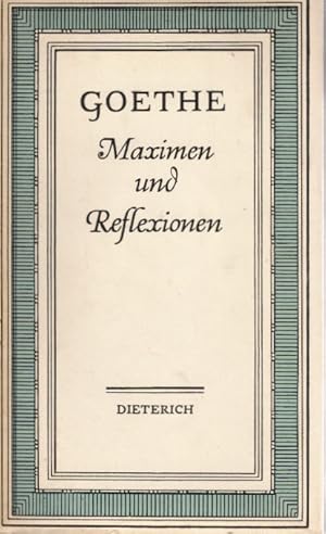 Bild des Verkufers fr Maximen und Reflexionen. Goethe. [Hrsg. von Walter Hoyer] / Sammlung Dieterich ; Bd. 149 zum Verkauf von Schrmann und Kiewning GbR