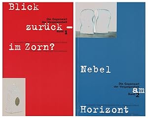 Imagen del vendedor de Die Gegenwart der Vergangenheit; 2 Bnde. Band 1: Blick zurck - im Zorn; Band 2: Nebel am Horizont [Hrsg. Jrgen Schweinebraden Frhr. v. Wichmann-Eichhorn] a la venta por Schrmann und Kiewning GbR