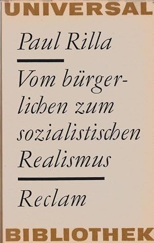 Seller image for Vom brgerlichen zum sozialistischen Realismus : Aufstze. Reclams Universalbibliothek ; Bd. 385 : Sprache und Literatur for sale by Schrmann und Kiewning GbR