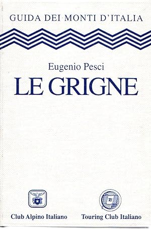 Bild des Verkufers fr Le Grigne zum Verkauf von Messinissa libri