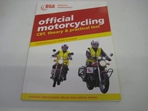 Seller image for Official Motorcycling: CBT, Theory and Practical Test (Driving Skills) for sale by WeBuyBooks