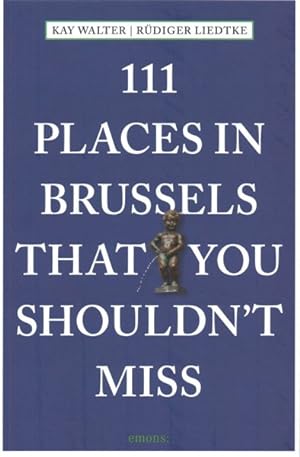 Seller image for 111 Places in Brussels That You Shouldn't Miss for sale by GreatBookPrices