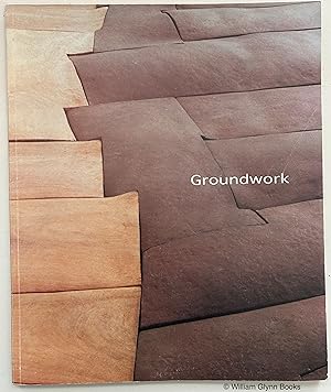 Seller image for Groundwork. Sculpture By Lee Grandjean and Poems By Jeremy Hooker for sale by William Glynn