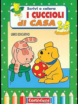 Image du vendeur pour Scrivi e colora i cuccioli di casa mis en vente par Librodifaccia