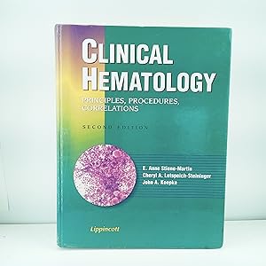 Seller image for Clinical Hematology: Principles, Procedures, Correlations for sale by Cat On The Shelf