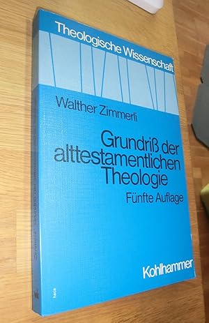 Bild des Verkufers fr Grundri der alttestamentlichen Theologie zum Verkauf von Dipl.-Inform. Gerd Suelmann
