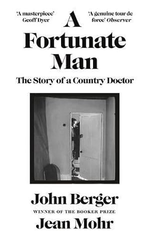 Seller image for A Fortunate Man: The Story of a Country Doctor for sale by WeBuyBooks