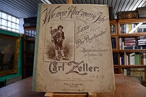 "Wie mein Ahnl zwanzig Jahr`". Lied aus der Operette "Der Vogelhändler" für eine Singstimme mit P...