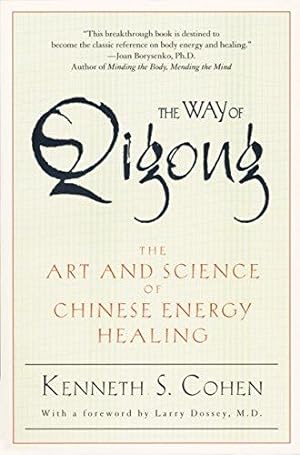 Bild des Verkufers fr The Way of Qigong: The Art and Science of Chinese Energy Healing zum Verkauf von WeBuyBooks