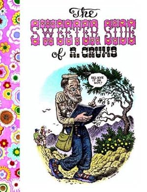 Bild des Verkufers fr The Sweeter Side Of R. Crumb zum Verkauf von WeBuyBooks