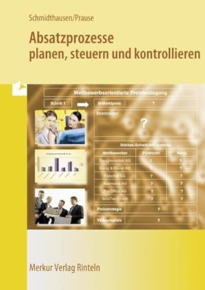 Bild des Verkufers fr Absatzprozesse: planen, steuern und kontrollieren zum Verkauf von Rheinberg-Buch Andreas Meier eK