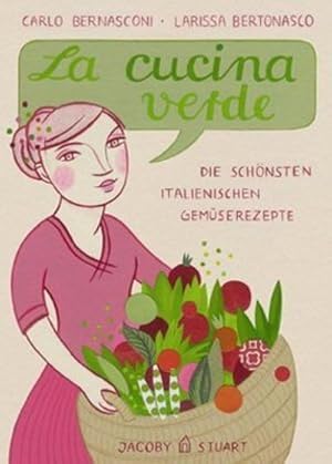 Bild des Verkufers fr La cucina verde: Die schnsten italienischen Gemserezepte (Illustrierte Lnderkchen: Bilder. Geschichten. Rezepte) zum Verkauf von Rheinberg-Buch Andreas Meier eK